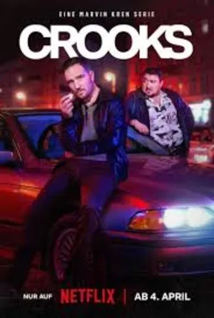 Crooks 2026 Season 1 Hindi & English & German Audio WEB-DL | Full Movie [ALL EPISODES]