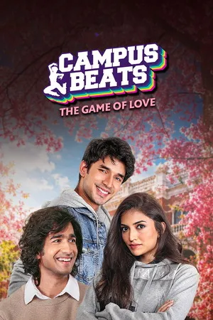Campus Beats 2026 Season 7 Hindi Audio WEB-DL | Full Movie [ALL EPISODES]