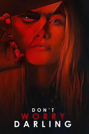 Don’t Worry Darling 2022 Hindi - English Dual Audio WEB-DL | Full Movie
