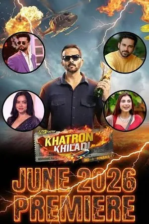 Khatron Ke Khiladi 2026 Season 15 Hindi Reality Show Audio WEB-DL | Full Movie [EP-03 ADDED]