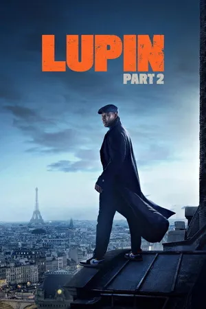 Lupin 2021 Season 02 Hindi - Spanish Audio WEB-DL | Full Movie [ALL EPISODES]