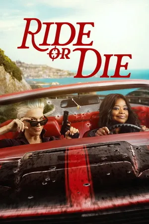 Ride or Die 2026 Season 1 Hindi - English Dual Audio WEB-DL | Full Movie [ALL EPISODES]