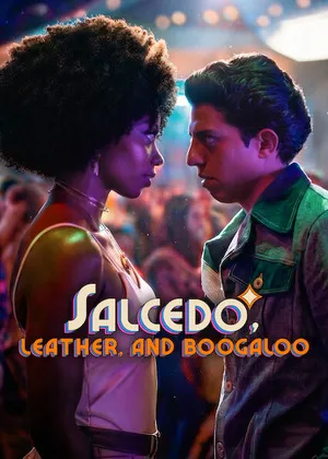Salcedo, Leather, and Boogaloo 2026 Season 1 Hindi - Spanish Audio WEB-DL | Full Movie [ALL EPISODES]