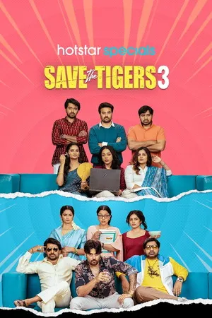 Saving the Tigers 2026 Season 3 Hindi Audio WEB-DL | Full Movie [Ep - 07 Added]