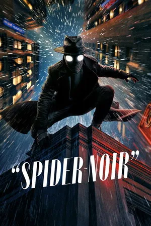 Spider-Noir 2026 Season 1 Hindi - English Audio WEB-DL | Full Movie [ALL EPISODES]