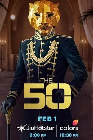 The 50 2026 Season 01 Hindi Audio WEB-DL | Full Movie [EP-50 Added]