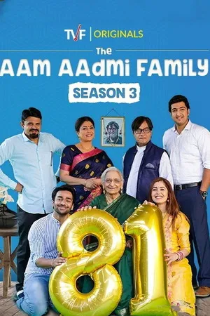 The Aam Aadmi Family 2019 Season 3 Hindi Audio WEB-DL | Full Movie [ALL EPISODES]