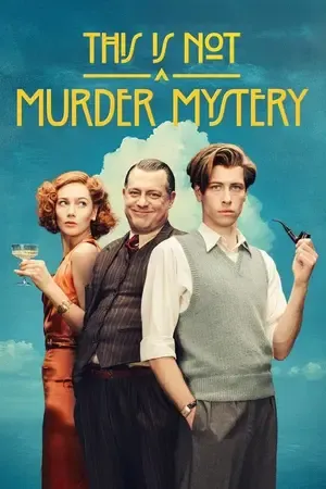 This Is Not a Murder Mystery Season 1 Hindi - English Audio WEB-DL | Full Movie [ALL EPISODES]