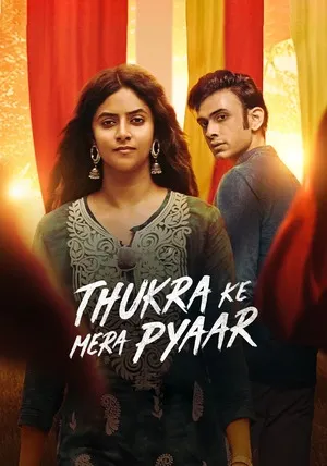 Thukra Ke Mera Pyaar 2024 Season 1 Hindi Audio WEB-DL | Full Movie [ALL EPISODES]