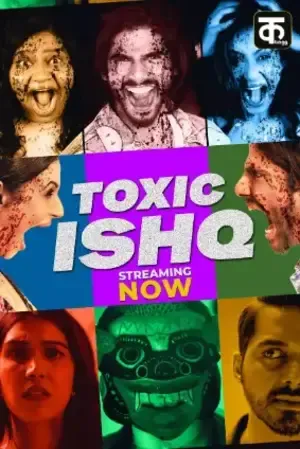 Toxic Ishq 2026 Season 01 Complete Hindi Audio WEB-DL | Full Movie