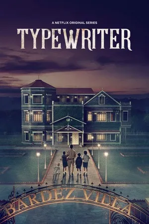 Typewriter 2019 Season 1 Hindi Audio WEB-DL | Full Movie [ALL EPISODES]
