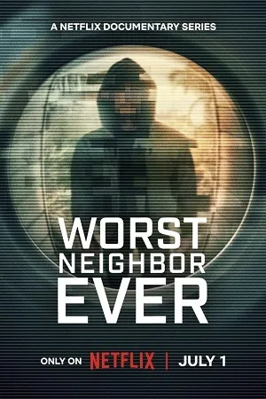 Worst Neighbor Ever 2026 Season 1 Hindi - English Audio WEB-DL | Full Movie [ALL EPISODES]