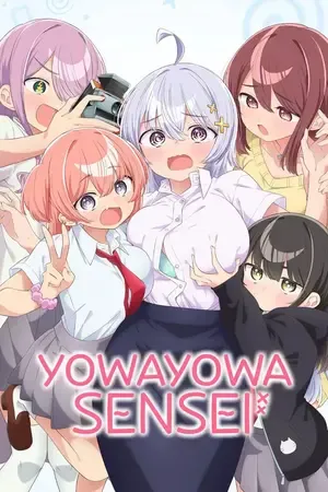 Yowayowa Sensei – Yowayowa Teacher 2026 Season 1 Hindi - English - Japanese Audio WEB-DL 720p - 1080p [EP - 10 Added]