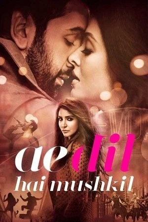 Ae Dil Hai Mushkil 2016 Hindi Dual Audio WEB-DL | Full Movie