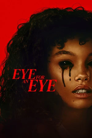 Eye for an Eye 2025 Hindi - English Dual Audio WEB-DL | Full Movie