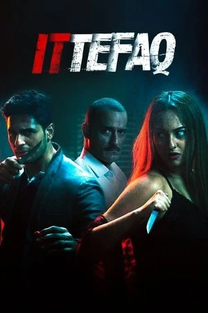 Ittefaq 2017 Hindi Dual Audio UNCUT WEB-DL | Full Movie