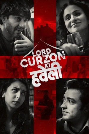 Lord Curzon Ki Haveli 2023 Hindi Dual Audio WEB-DL | Full Movie