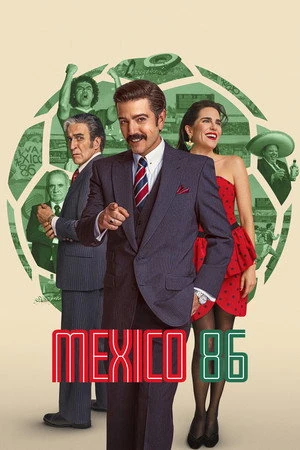 Mexico 86 2026 Hindi - Spanish Audio WEB-DL | Full Movie