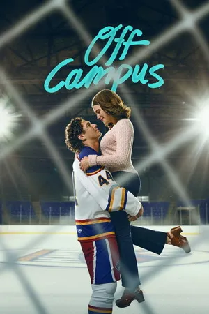 Off Campus 2026 Season 1 Hindi - English Audio WEB-DL | Full Movie [ALL EPISODES]