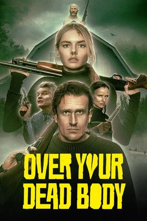 Over Your Dead Body 2026 Hindi - English Dual Audio WEB-DL | Full Movie
