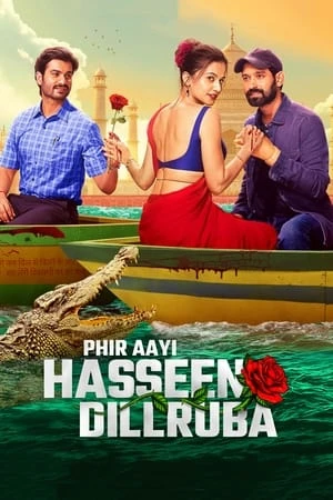 Phir Aayi Hasseen Dillruba 2024 Hindi Dual Audio WEB-DL | Full Movie